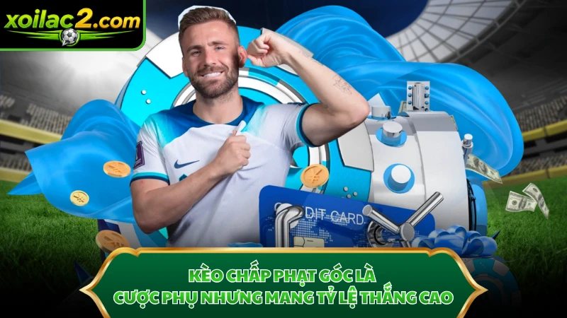 Kèo chấp phạt góc là cược phụ nhưng mang tỷ lệ thắng cao