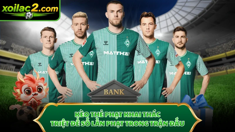 Kèo thẻ phạt khai thác triệt để số lần phạt trong trận đấu