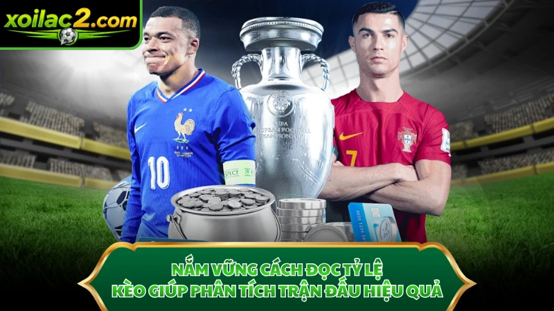 Nắm vững cách đọc tỷ lệ kèo giúp phân tích trận đấu hiệu quả.